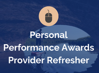 Personal Performance Awards Provider Refresher eLearning