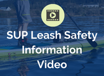 SUP Leash Safety Information Video